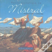 Petite Anthologie Du Mistral