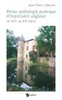 Petite Anthologie Poétique D'Expression Anglaise ; Du Xvi Au Xx Siècle - Preview