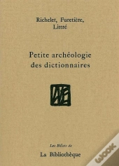 Petite Archéologie Des Dictionnaires