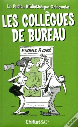 Capa do artigo Petite Bibliotheque Grincante : Les Collegues