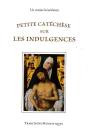 Petite Cathéchèse Sur Les Indulgences - Preview
