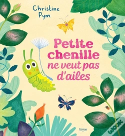 Capa do artigo Petite Chenille Ne Veut Pas D'Ailes