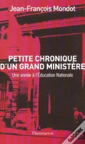 Petite Chronique D'Un Grand Ministère