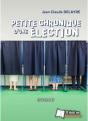 Petite Chronique D'Une Élection - Preview