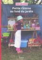 Petite Cuisine Au Fond Du Jardin - Preview