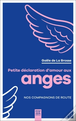 Capa do artigo Petite Déclaration D'Amour Aux Anges : Nos Compagnons De Route