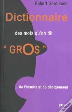 Capa do artigo Petite Dictionnaire Des Mots Qu'On Dit Gros