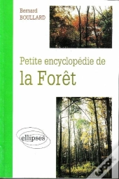 Petite Encyclopédie De La Forêt