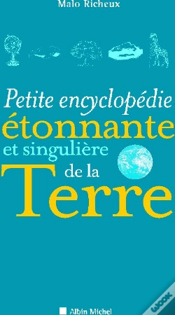 Capa do artigo Petite Encyclopédie Étonnante Et Singulière De La Terre
