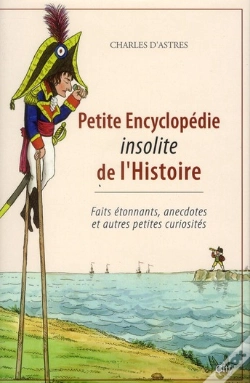 Capa do artigo Petite Encyclopédie Insolite De L'Histoire