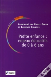 Petite Enfance : Enjeux Éducatifs De 0 À 6 Ans