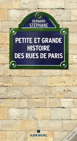 Capa do artigo Petite Et Grande Histoire Des Rues De Paris (Édition 2011)