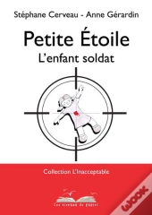 Petite Étoile ; L'Enfant Soldat