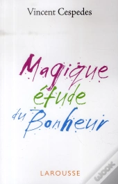 Petite Étude Ironique Du Bonheur