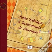 Petite Fabrique D'Instruments De Musique - Le Petit Joueur De Flutiau