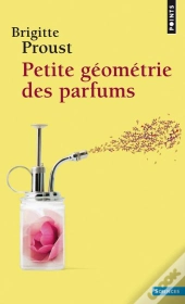 Petite Géométrie Des Parfums
