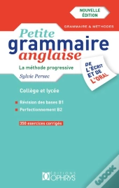 Petite Grammaire Anglaise ;  De L'Écrit Et De L'Oral ; Niveau Intermédiaire B1 À B2