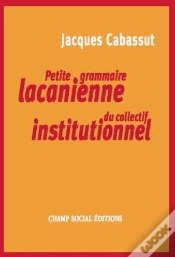 Capa do artigo Petite Grammaire Lacanienne Du Collectif Institutionnel