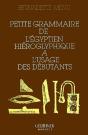 Petite Grammmaire De L'Égyptien Hiéroglyphique À L'Usage Des Débutants - Preview