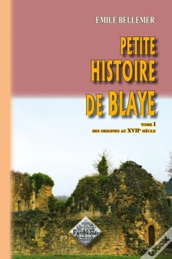 Capa do artigo Petite Histoire De Blaye T.1