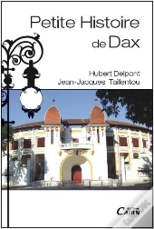 Petite Histoire De Dax