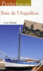 Petite Histoire De La Baie De L'Aiguillon