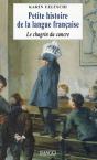 Petite Histoire De La Langue Francaise Ou Le Chagrin Du Cancre. - Preview