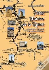Petite Histoire De La Rance ; Ses Sources, Ses Bords, Description Et Folklore