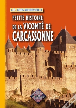 Capa do artigo Petite Histoire De La Vicomté De Carcassonne