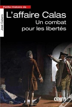 Capa do artigo Petite Histoire De L'Affaire Calas ; Un Combat Pour Les Libertés