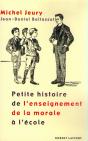 Petite Histoire De L'Enseignement De La Morale A L'Ecole - Preview