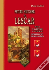 Petite Histoire De Lescar T.2 ; De La Réforme Au Concordat