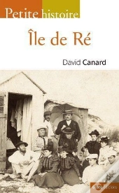Petite Histoire De L'Ile De Re