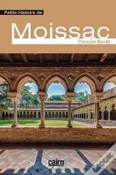 Petite Histoire De Moissac