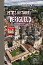 Petite Histoire De Périgueux (Avec L'Origine De Ses Places & De Ses Rues) - Preview