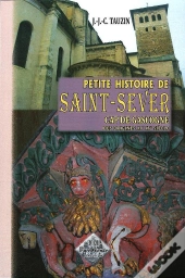 Petite Histoire De Saint-Sever ; Cap De Gascogne ; Des Origines Au Xve Siècle