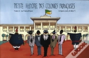 Capa do artigo Petite Histoire Des Colonies Françaises Tome 4 : La Françafrique