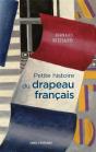 Petite Histoire Du Drapeau Francais - Preview