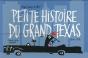Petite Histoire Du Grand Texas - Preview