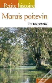 Petite Histoire Du Marais Poitevin