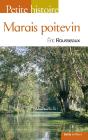 Petite Histoire Du Marais Poitevin - Preview