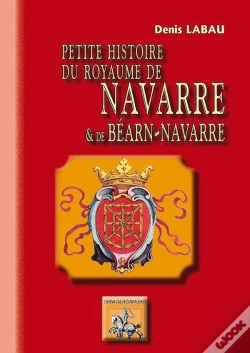 Capa do artigo Petite Histoire Du Royaume De Navarre & Béarn-Navarre