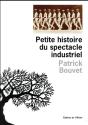 Petite Histoire Du Spectacle Industriel - Preview