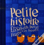 Petite Histoire