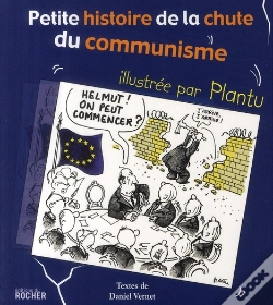 Capa do artigo Petite Histoire Illustrée De La Chute Du Communisme