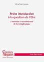 Petite Introduction À La Question De L'Être : L'Invention Aristotélicienne De La Métaphysique - Preview