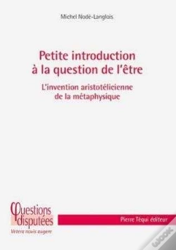 Capa do artigo Petite Introduction À La Question De L'Être : L'Invention Aristotélicienne De La Métaphysique
