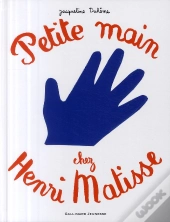 Petite Main Chez Henri Matisse