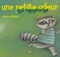 Petite Odeur Qui Rapproche (Une) - Preview