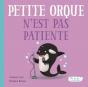 Petite Orque N'Est Pas Patiente - Preview